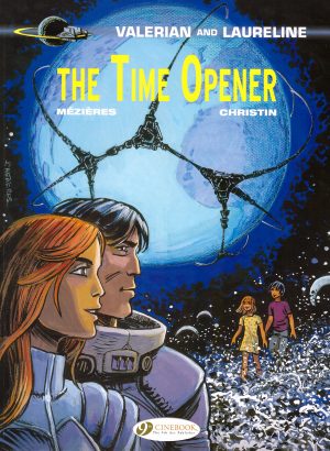 Valerian and Laureline: The Time Opener cover
