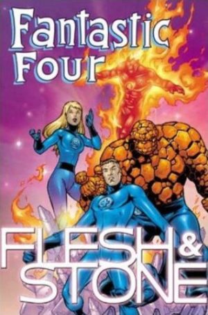 Fantastic Four: Flesh & Stone cover
