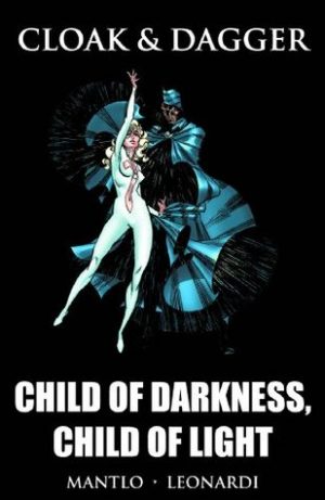 Cloak and Dagger: Child of Darkness, Child of Light cover