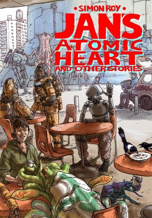 Jan’s Atomic Heart and Other Stories cover