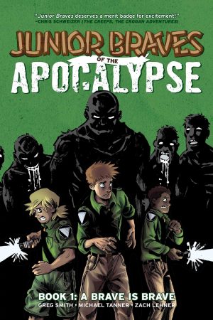 Junior Braves of the Apocalypse 1: A Brave is a Brave cover