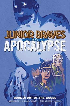 Junior Braves of the Apocalypse 2: Out of the Woods cover