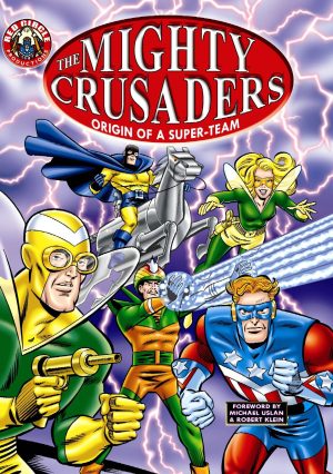 The Mighty Crusaders: Origin of A Superteam cover