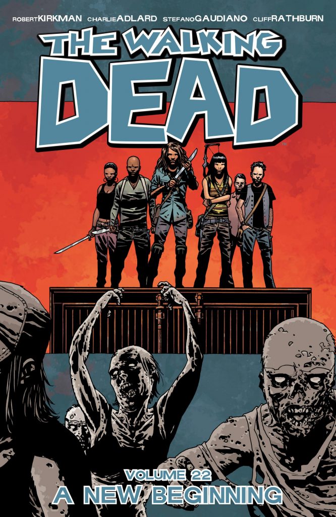The Walking Dead Volume 22: A New Beginning