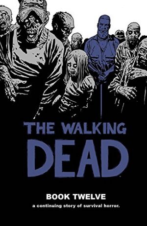 The Walking Dead Book Twelve cover