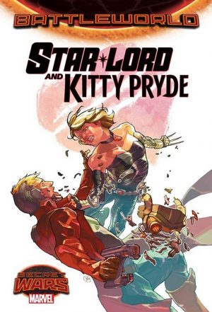 Battleworld: Star-Lord and Kitty Pryde cover