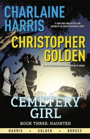 Cemetery Girl Book Three: Haunted cover