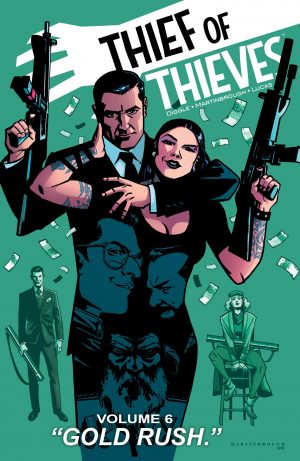 Thief of Thieves Volume 6: “Gold Rush” cover