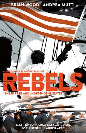 Rebels: These Free and Independent States cover