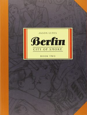 Berlin Book Two: City of Smoke cover