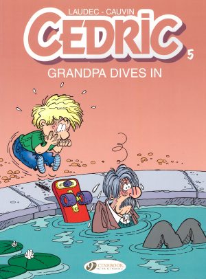 Cedric 5: Grandpa Dives In cover