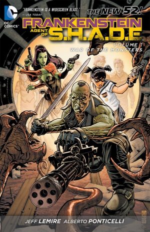 Frankenstein Agent of S.H.A.D.E. Volume 1: War of the Monsters cover