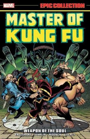 Marvel Epic Collection: Master of Kung-Fu – Weapon of the Soul cover
