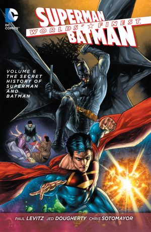 Worlds’ Finest Volume 6: The Secret History of Superman and Batman cover