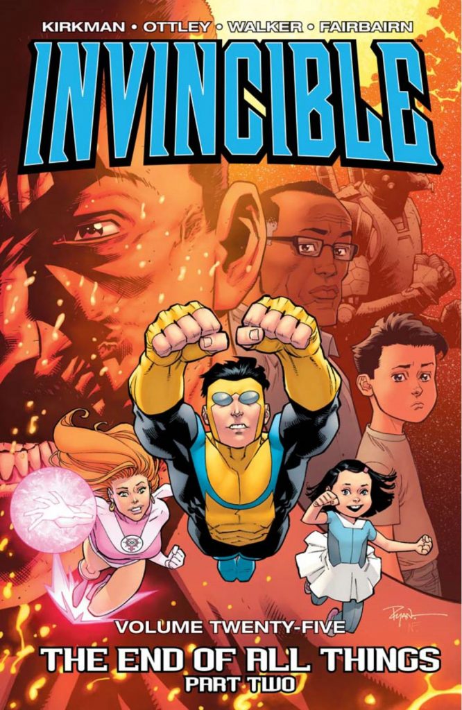 Invincible Volume Twenty Five: The End of All Things Part Two