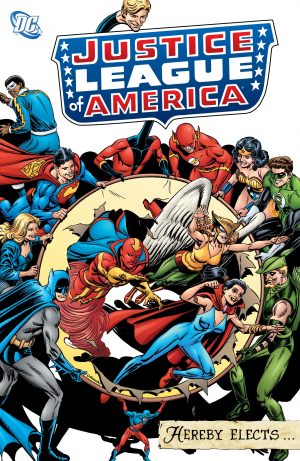 The Justice League of America Hereby Elects… cover