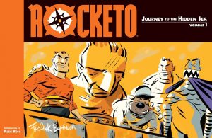 Rocketo: Journey to the Hidden Sea Volume 1 cover