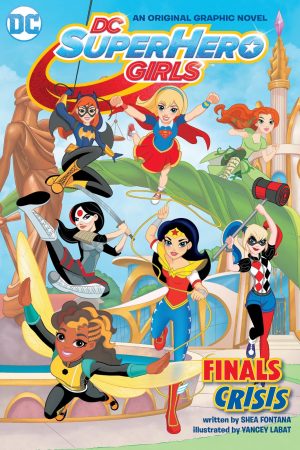 DC Super Hero Girls: Finals Crisis cover