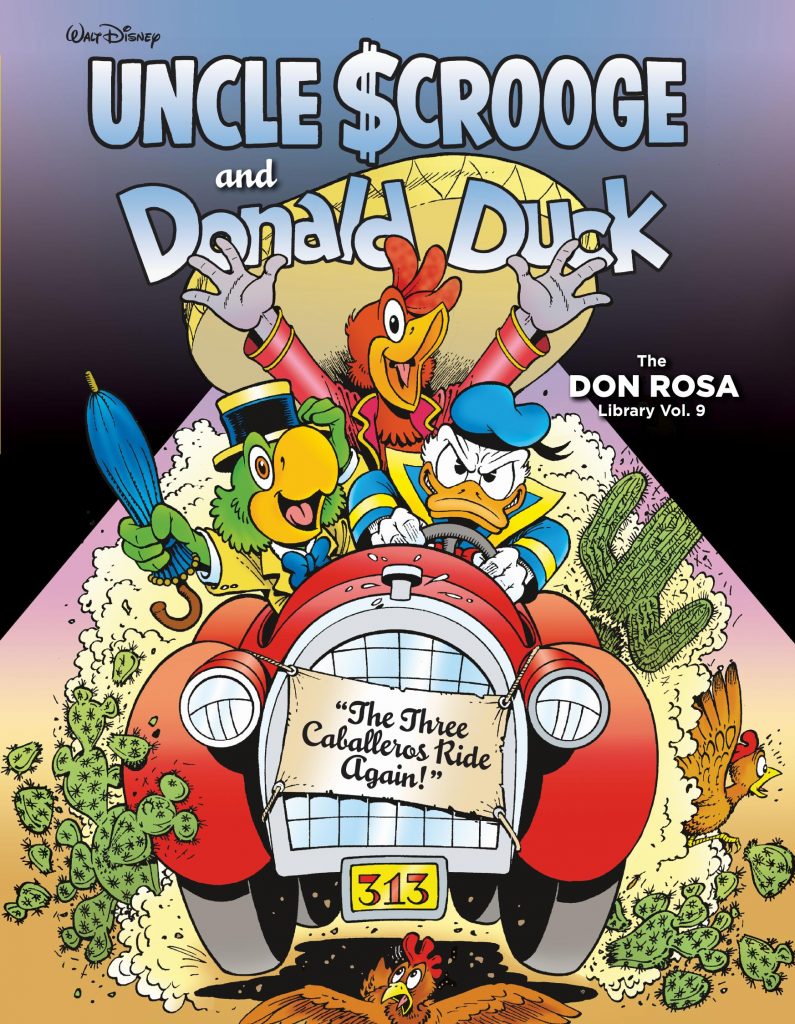 Uncle Scrooge and Donald Duck: The Three Caballeros Ride Again – The Don Rosa Library Vol. 9