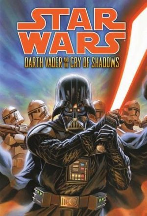 Star Wars: Darth Vader and the Cry of Shadows cover