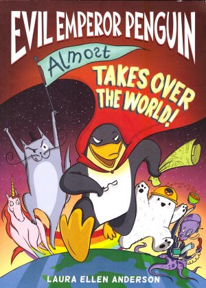 Evil Emperor Penguin Almost Takes Over the World cover