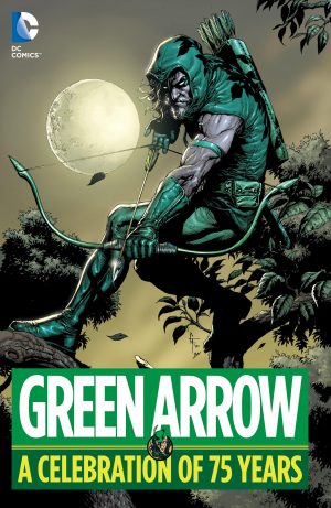 Green Arrow: A Celebration of 75 Years cover