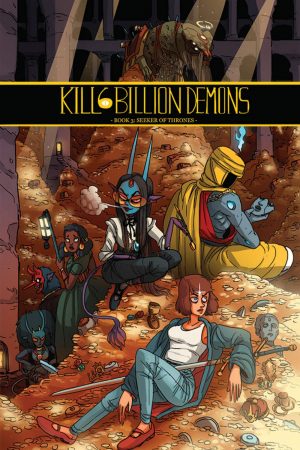 Kill 6 Billion Demons Book 3: Seeker of Thrones cover