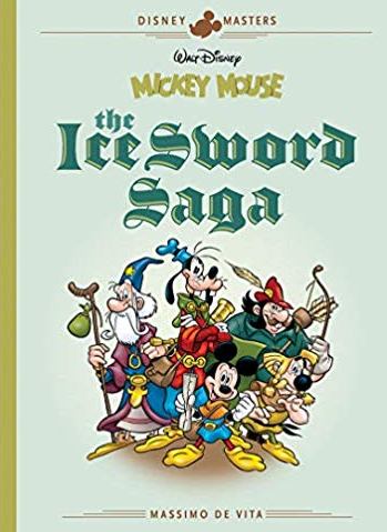 Disney Masters: Mickey Mouse – The Ice Sword Saga Book 1