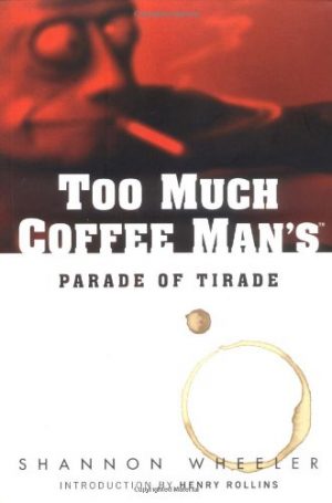 Too Much Coffee Man’s Parade of Tirade cover