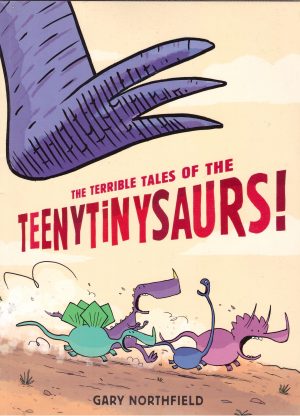 The Terrible Tales of the Teenytinysaurs! cover