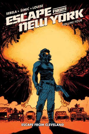 Escape From New York Volume Four: Escape From Cleveland cover