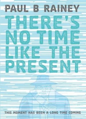 There’s No Time Like the Present cover
