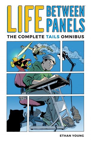 Life Between Panels: The Complete Tails Omnibus cover