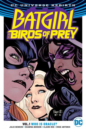 Batgirl and the Birds of Prey Vol. 1: Who is Oracle? cover