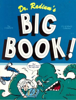 Dr Radium’s Big Book!: The Complete It’s Science Collection cover