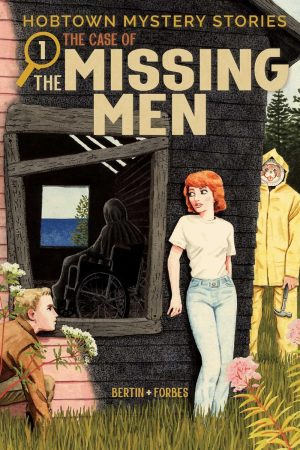 Hobtown Mystery Stories 1: The Case of the Missing Men cover