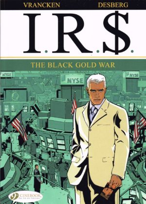 I.R.$. 6: The Black Gold War cover