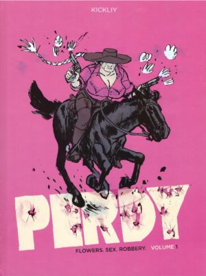 Perdy Volume 1: Flowers. Sex. Robbery cover
