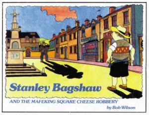 Stanley Bagshaw and the Mafeking Square Cheese Robbery cover