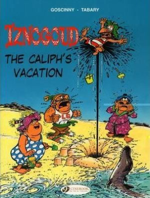 Iznogoud: The Caliph’s Vacation cover