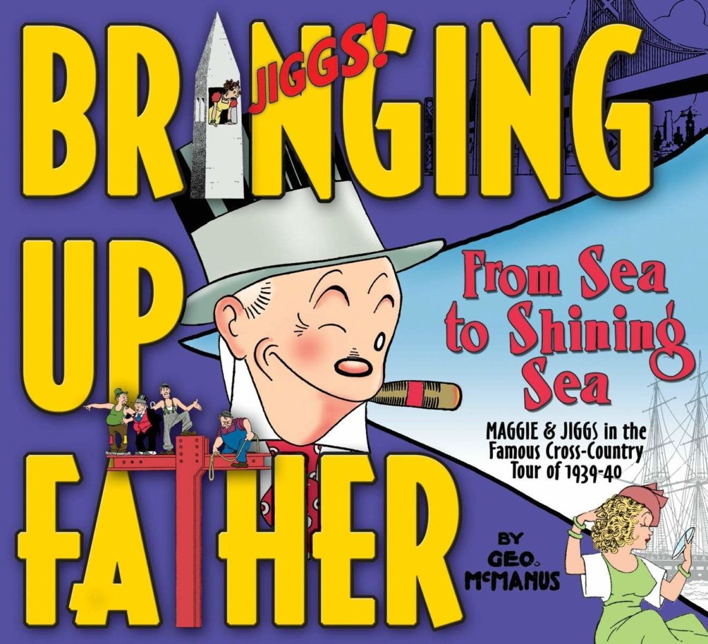 Bringing Up Father: From Sea to Shining Sea