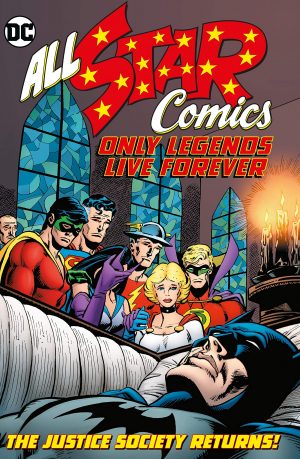 All Star Comics: Only Legends Live Forever cover