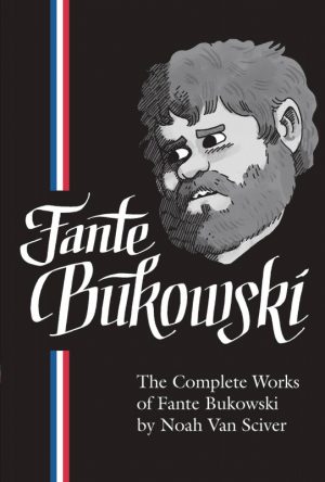 The Complete Works of Fante Bukowski cover