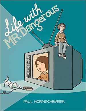 Life with Mr Dangerous cover