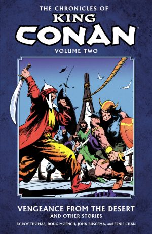 The Chronicles of King Conan Volume Two: Vengeance From the Desert and Other Stories cover