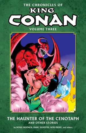 The Chronicles of King Conan Volume Three: The Haunter of the Cenotaph and Other Stories cover