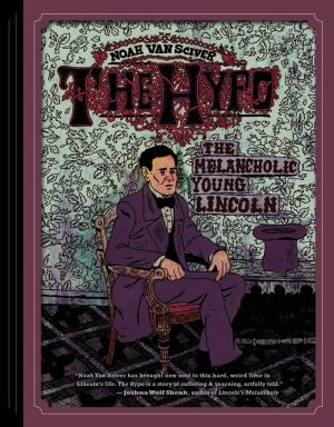 The Hypo: The Melancholic Young Lincoln cover