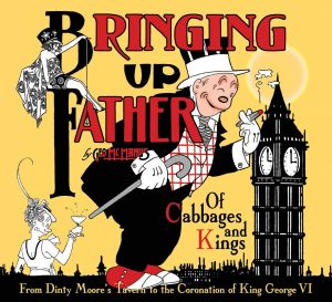 Bringing Up Father: Of Cabbages and Kings cover