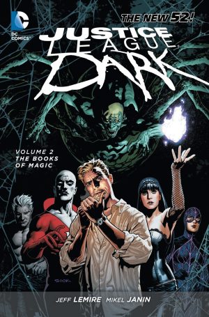 Justice League Dark Volume 2: The Books of Magic cover
