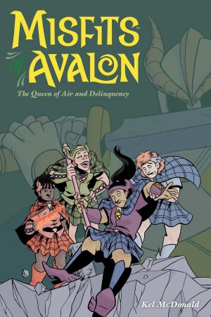 Misfits of Avalon Vol. 1: The Queen of Air and Delinquency cover